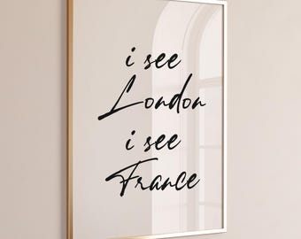 Hand-Drawn Typography Poster: I See London I See France, Funny Bathroom Print (Digital Download)