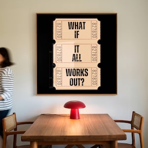 What if it all works out Trendy Ticket Stub Wall Art Dopamine Decor Trendy Wall Art Typography Poster Apartment Aesthetic Printable Wall Art