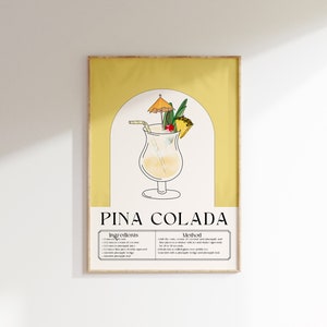May include: A yellow printable poster with a hand-drawn illustration of a Pina Colada cocktail. The poster includes the title "Pina Colada" and lists the ingredients and method for making the drink.
