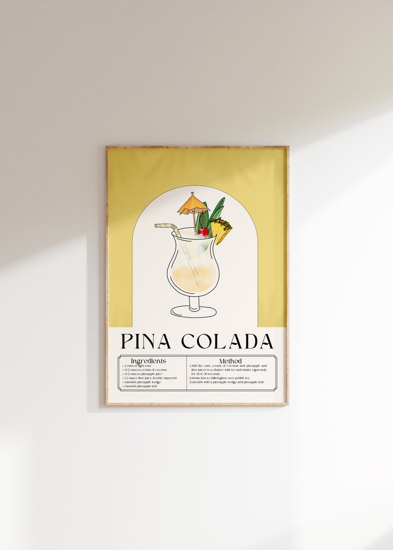 May include: A yellow printable poster with a hand-drawn illustration of a Pina Colada cocktail. The poster includes the title "Pina Colada" and lists the ingredients and method for making the drink.