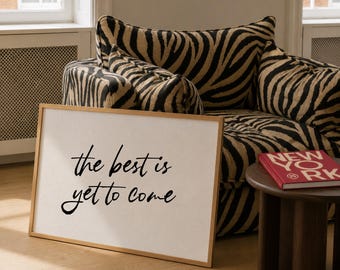 Hand-Drawn Typography Poster: The Best Is Yet To Come (Digital Download)