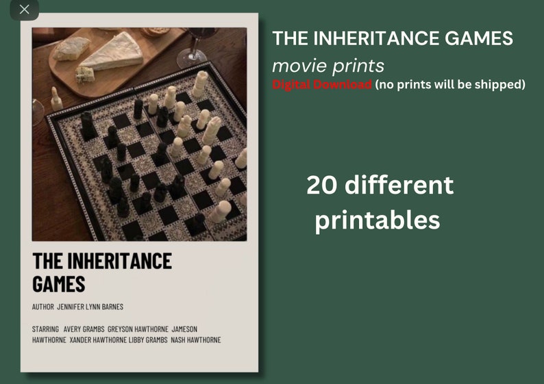 K&ouml;nnte beinhalten: Eine Anzeige f&uuml;r digitale Filmdrucke von "The Inheritance Games". Das Bild zeigt ein Schachbrett mit schwarzen und wei&szlig;en Figuren. Der Text auf dem Poster lautet "20 verschiedene Drucke". Das Poster enth&auml;lt den Filmtitel, den Autor und die Besetzung.