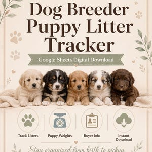 Puede incluir: Un rastreador digital de camadas de cachorros para Google Sheets con cinco cachorros en fila. El texto incluye: Dog Breeder Puppy Litter Tracker, Google Sheets Digital Download, Track Litters, Puppy Weights, Buyer Info, Instant Download, Stay organized from birth to pickup, Easy to Use, Editable, Beautifully Designed.