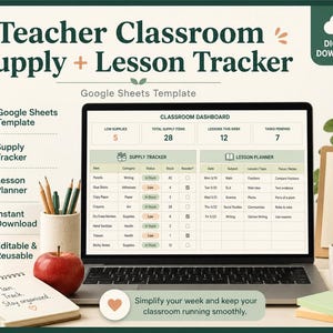 May include: A laptop displays a Google Sheets template for a teacher's classroom supply and lesson tracker. The image includes a notepad, pencils, an apple, and a coffee mug. Text on the screen shows a supply tracker and lesson planner. The words "Teacher Classroom Supply + Lesson Tracker" are at the top.
