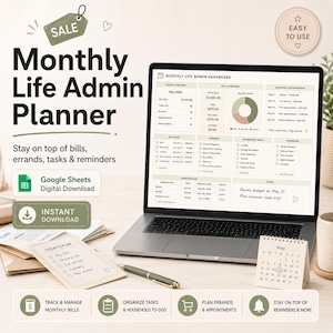 May include: A digital Monthly Life Admin Planner displayed on a laptop screen, featuring a dashboard for bills, tasks, and appointments. The interface includes sections for May 2024, subscription tracking, and household to-dos, with a Google Sheets icon.