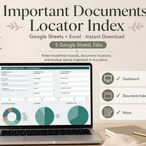 May include: A laptop displaying an Important Documents Locator Index spreadsheet with a dashboard, document index, and notes. The screen shows charts and data fields for household records, document locations, and backup status in Google Sheets.