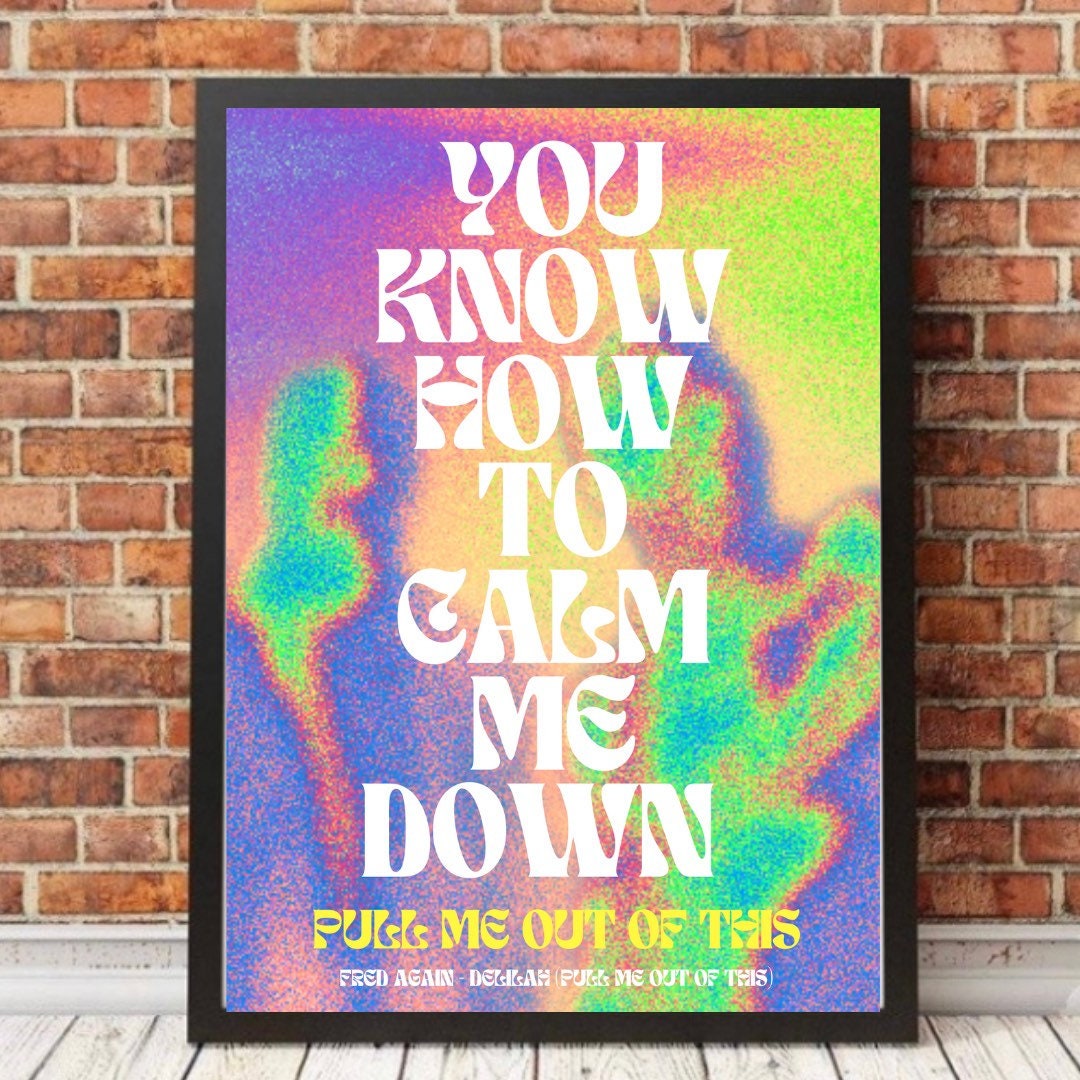 Fred Again Print | Fred Again Poster | Delilah (pull Me Out of This ...
