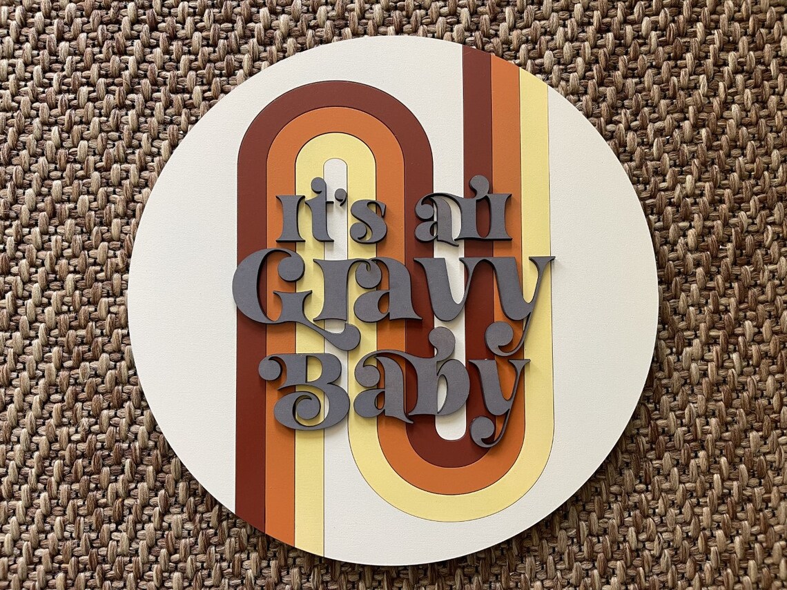 It's All Gravy Baby Sign Retro Gravy Baby Boho Decor Etsy