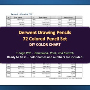 May include: A printable DIY colour chart for Derwent Drawing Pencils. The chart includes colour names and numbers for a 72-coloured pencil set. The text on the chart reads "Derwent Drawing Pencils 72 Coloured Pencil Set DIY COLOUR CHART."