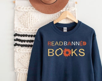 Read Banned Books Sweatshirt | Stop Censorship Tee | Multi-Color Font Design | Support LGBTQ & Minority Voices