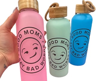 Good Moms Say Bad Words - Glass Water Bottle (multiple color options)