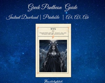 May include: A printable Greek Pantheon Guide featuring a card for the goddess Nyx. The card displays the name Nyx, Greek text, and a description of her as a primordial goddess of the night, divination, sleep, death, necromancy, and stellar magic.