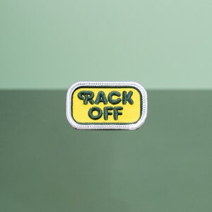 Rack Off | Embroidered Iron On Patch | Slogan Patch | 70s Typography