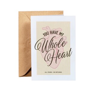 You Have My Whole Heart Greeting Card