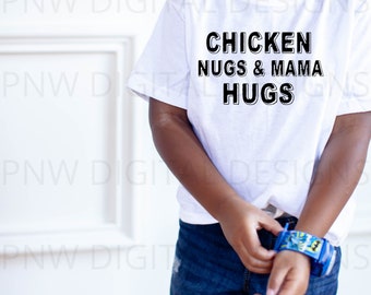 chicken nugs and mama hugs|funny toddler boy svg, Mama Boy Svg, Boys T-Shirt Svg, Little girl Svg, Cut files| Cricut Eps Dxf Png|sublimation