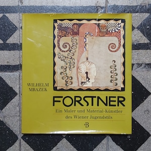 Vintage art book Leopold Forstner: Ein Maler und Material-Kunstler des Wiener Jugendstils, Sezession Art Nouveau, in German language