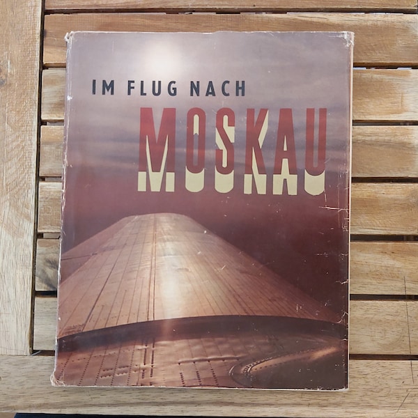 Very rare vintage book Im Flug Nach Moskau, Moscow Russia in the 1950s photo travel book photo album