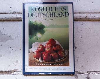 Köstliches Deutschland Süddeutschland German culinary book cookbook gastrotourism gastronomy Germany recipe book