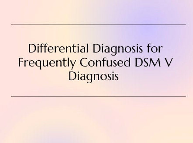 DSM V Commonly Confused Diagnosis for LMSW and LCSW Exam Etsy