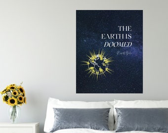 バフィー デジタルプリント | バフィー ポスター | バフィー 名言プリント | 地球は滅亡する | バフィー デコレーション | テレビ番組プリント | バフィー 〜恋する十字架〜