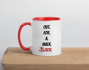バフィー マグカップ | 散歩に出かけたビッチ | バフィー ファンへのギフト | おもしろマグカップ | おもしろセラミック