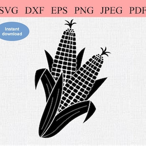 May include: A black and white graphic of two corn cobs with leaves. The image includes the text "SVG DXF EPS PNG JPEG PDF" in a pink rectangle and "Instant download" in a blue oval.