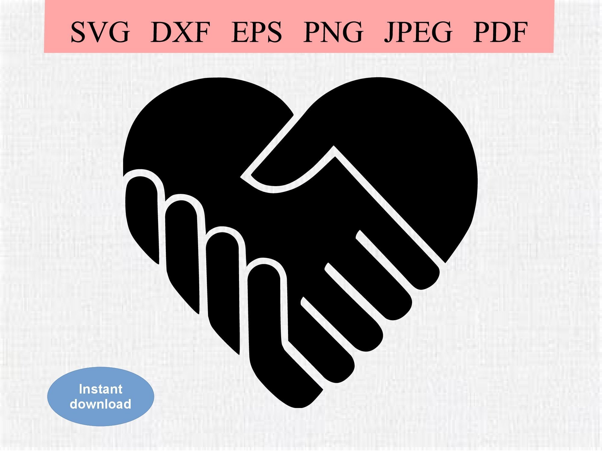 Holding Hands / SVG DXF EPS / Two hands holding a handshake inside a heart / United We Stand Symbol for Peace / Clipart for Tshirts and Mugs