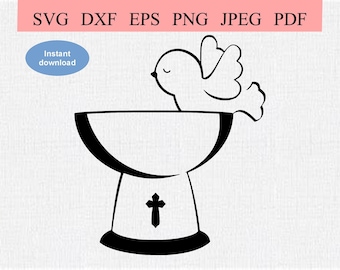 Catholic Baptism / SVG DXF EPS / Christian Christening / Holy Spirit sitting on the Baptismal Chalice Bath / Catholic Mass / Holy Sacrament