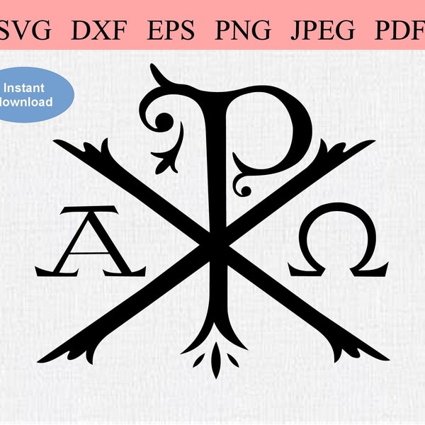 Alpha Omega Chi Ro / SVG DXF EPS / Chi Ro Symbol with Alpha and Omega Greek Letters / Priesthood / Catholic Priest / Mass Holy Sacrament