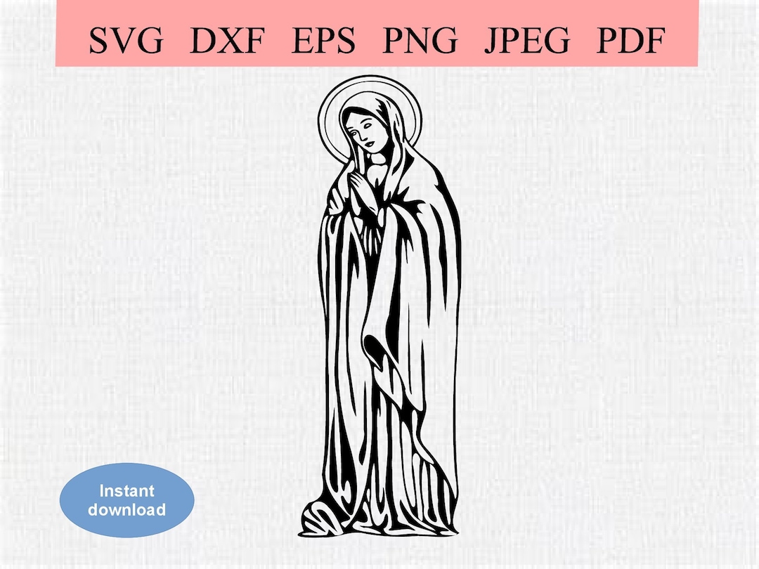 Virgin Mary Praying / SVG DXF EPS / Catholic Madonna Holding Hands in ...