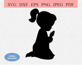 Little Girl Praying / SVG DXF EPS / Little Girl in First Communion / Catholic Baptism / Christian Christening / Catholic Mass Holy Sacrament