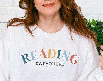 Reading Sweatshirt | Book Sweatshirt for Readers | Bookish Sweatshirt | Book Lovers Sweatshirt | Gift for Reader | Unisex Sweatshirt