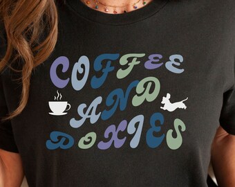 Chemise teckel, café et Doxies, chemise teckel pour les amateurs de teckel, t-shirt Doxie, t-shirt Wiener Dog, cadeau pour les amateurs de café et de teckel