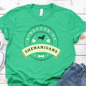 Dachshund St. Patrick's Day Shirt Director of Shenanigans Saint Paddy's Day Dachshund Clover Tee Green Dachshund Shirt Heather Kelly image 1