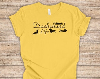Dachshund Life | Dachshund Shirt | Dachshund Life with Pack of Doxies | Gift for Dachshund Lovers | Sausage Dog Tee | Wiener Dog T-shirt