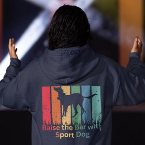 AKC Sports Dog Hoodie or Sweatshirt | Agility Raise the Bar | Dog Sports Apparel for Dog Trainers  | Gift for Agility Dog Enthusiasts