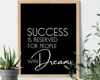 Demotivazionale "Il successo è riservato alle persone con i sogni" poster DOWNLOAD ISTANTANEO, Arte murale stampabile Snarky, Arredamento sarcastico per ufficio