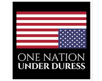 One Nation Under Duress Sticker, Upside Down American Flag Distress Signal, Protest Laptop Decal, Feminist, Pro-choice, LGBTQ Rights