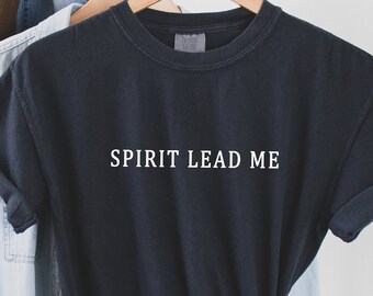 The King is Coming Spirit Lead Me Shirt The King is Coming Spirit Lead Me Shirt