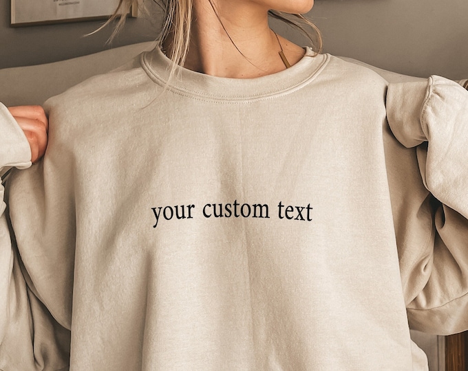 Custom Text Crewneck or Hoodie, Personalized Sweatshirts, Maid of Honor and Bridesmaid Gift, Bridal Gift, Bachelorette Party