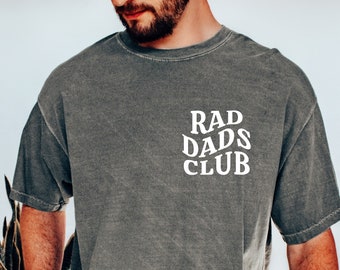 Rad Dads Club Shirt, Comfort Colors Trendy Tee