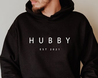 Customized Hubby Est 2021 Sweatshirt and Hoodie, Mr Sweat, Hubby Wifey Sweat, Engagement Gift, Gift for Bride, Fiance, Wedding Gift
