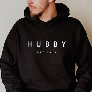 Customized Hubby Est 2021 Sweatshirt and Hoodie, Mr Sweat, Hubby Wifey Sweat, Engagement Gift, Gift for Bride, Fiance, Wedding Gift