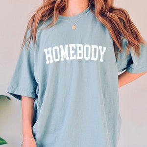 Homebody Shirt, Vintage shirt, Loungewear, Graphic Tee, Homebody, Stay at home, Work from home, Cozy shirt, Comfort Colors image 1