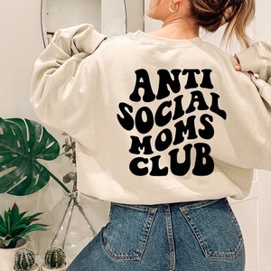 Anti Social Moms Club Sweatshirt: Retro Mama Hoodie