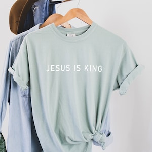 Jesus is King T-shirt, Christian Apparel, The King Is Coming, Faith Clothing, Christian T-Shirt, Christian Gift, Comfort Colors T-shirt