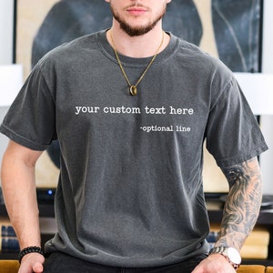 Custom Comfort Colors Shirt, Custom Text T-Shirt,  Personalized Tshirt, Customizable Matching Shirts, Special Gift For Her Him, Party Outfit