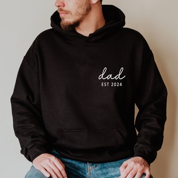 Personalized Dad Est Year Sweatshirt or Hoodie, Custom Dada Est 2023 2024, Father's Day, Gift for Daddy, New Papa Crewneck, Gift for Him