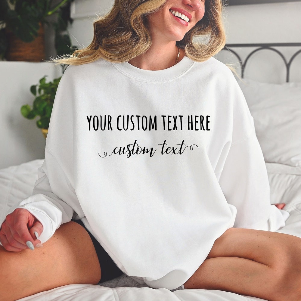 Custom Sweatshirt And Hoodie, Custom Text Sweatshirts, Personalized Sweatshirt, Customizable Crewneck, Personalized Gift, Matching Shirts
