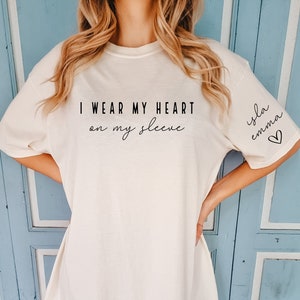 I Wear My Heart On My Sleeve T-shirt, Custom Mama Shirt with Children Name on Sleeve, Mothers Day, Gift for Mom, New Mommy, Comfort Colors